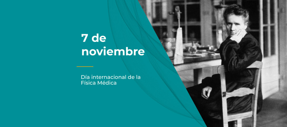 dia-internacional-fisica-medica-radioterapia-7-noviembre