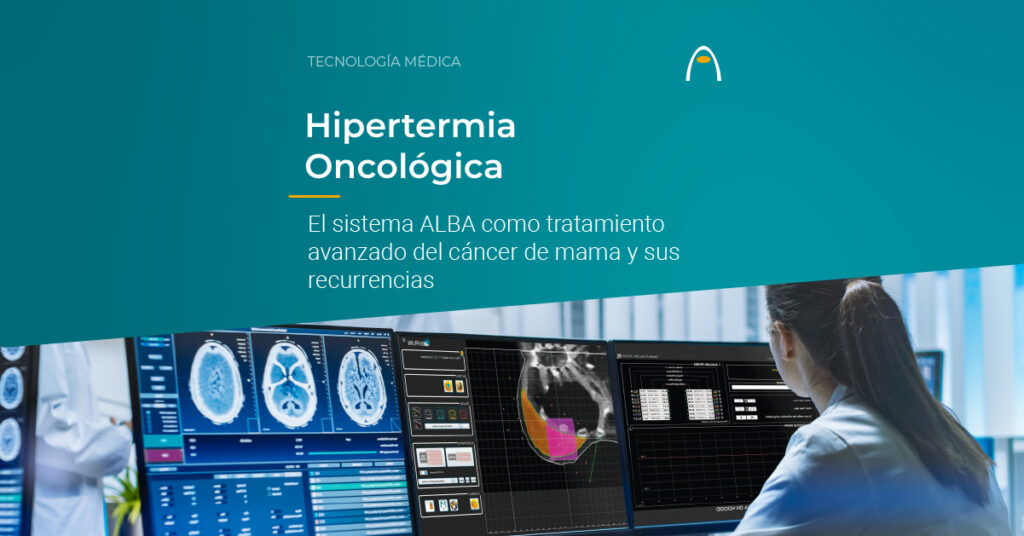 la-hipertermia-oncologica-alba-como-tratamiento-avanzado-del-cancer-de-mama-y-sus-recidivas