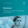cientificas-pioneras-en-radiactividad-y-fisica-medica