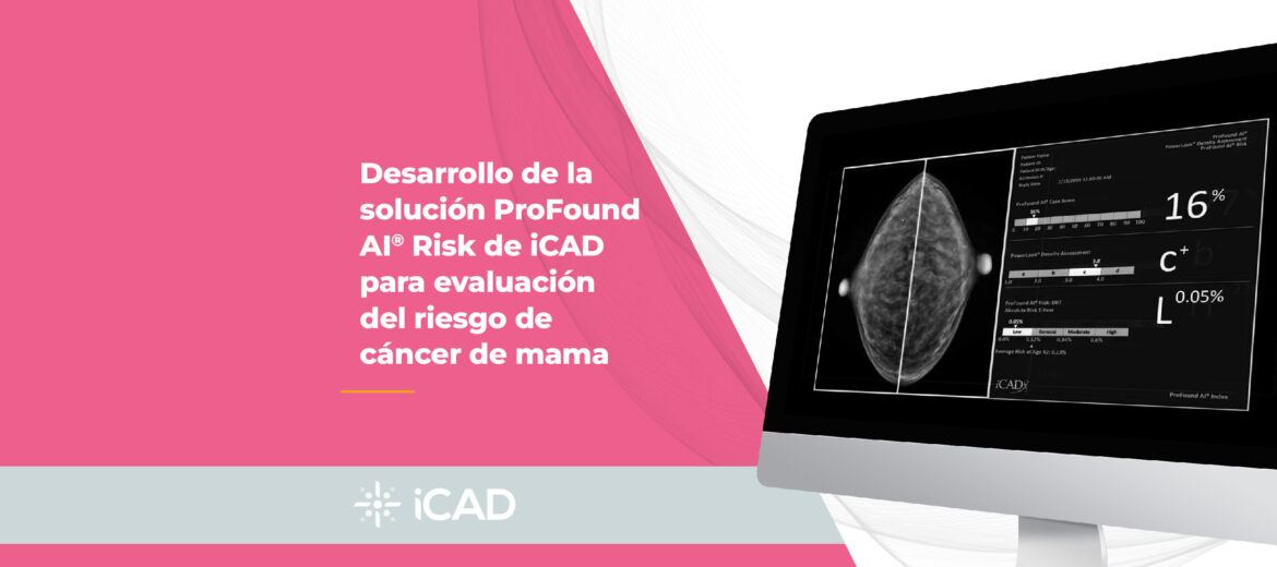 profound-ai-icad-evaluacion-riesgo-cancer-mama-inteligencia-artificial