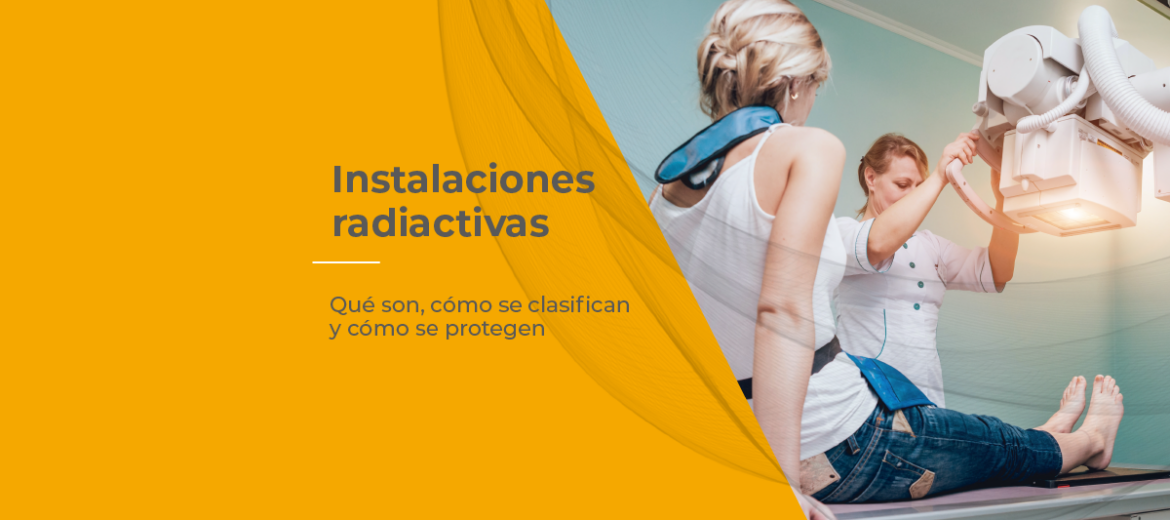 instalaciones-radiactivas-proteccion-radiologica-radiación