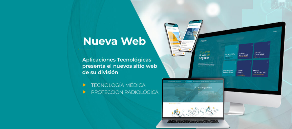 Aplicaciones Tecnológicas de la Física lanza nueva web, con contenido actualizado de Tecnología Médica y Protección Radiológica