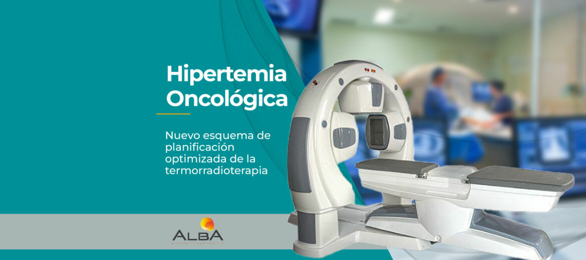 hipertermia-oncologica-alba-4d-nuevo-esquema-de-planificacion-optimizada-de-la-termorradioterapia