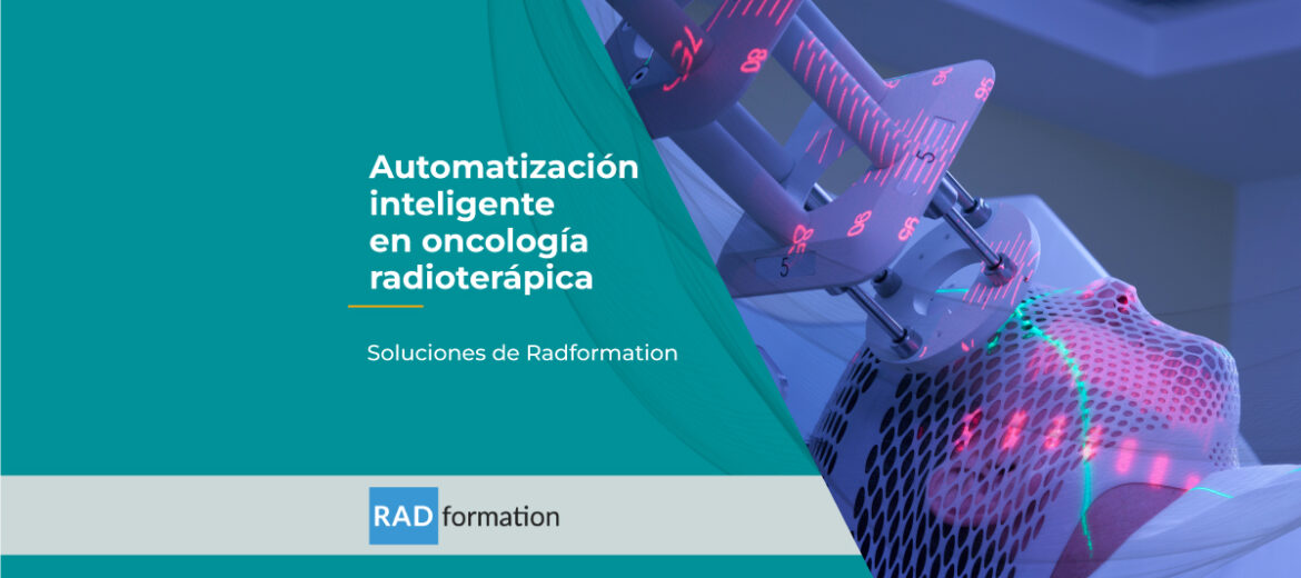 automatizacion-para-radioterapia-inteligente-en-oncologia-radioterapica-soluciones-de-radformation