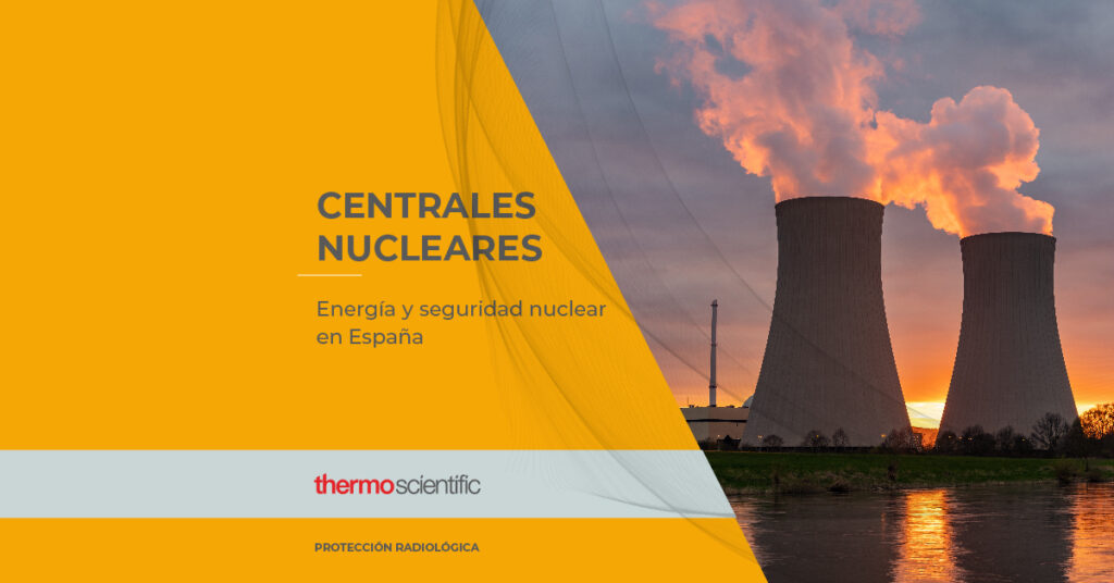 centrales-nucleares-energia-y-seguridad-nuclear-en-espana-proteccion-radiologica