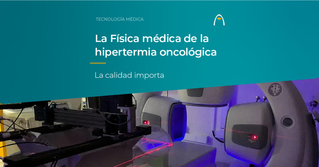 fisica-medica-de-la-hipertermia-oncologica-la-calidad-importa-medlogix-alba