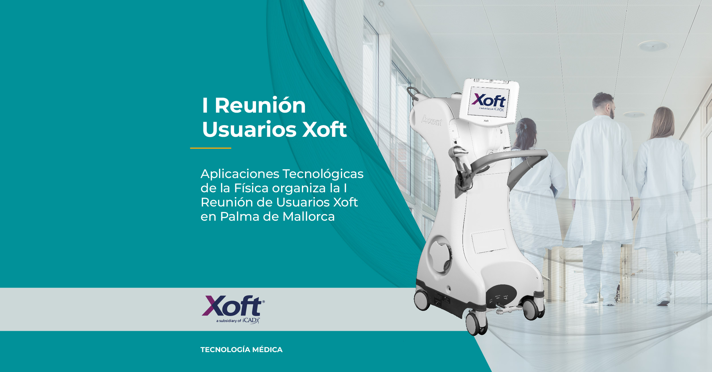 Xoft Mobile I Reunión de Usuarios de braquiterapia electrónica y RIO Xoft Δ - ATFísica