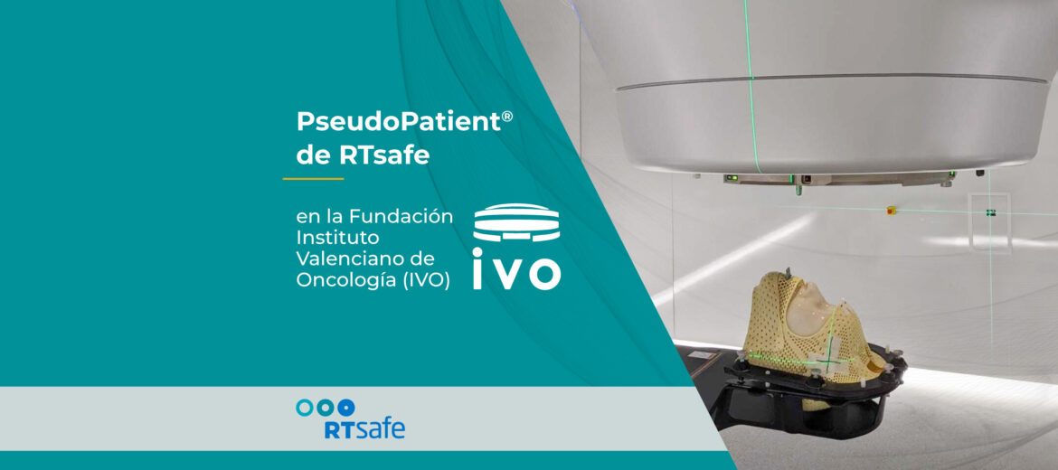 radiocirugia-pseudopatient-de-rtsafe-en-la-fundacion-instituto-valenciano-de-oncologia-ivo