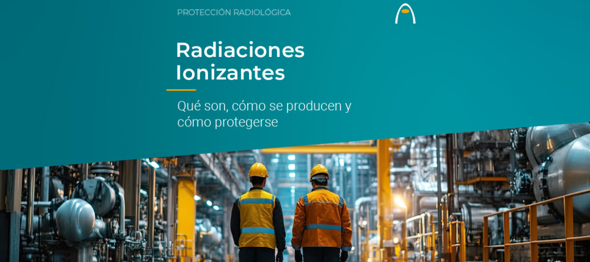 como-se-produce-la-radiacion-ionizante-proteccion-radiologica