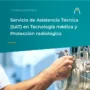 servicio-de-asistencia-tecnica-sat-tecnologia-medica-proteccion-radiologica